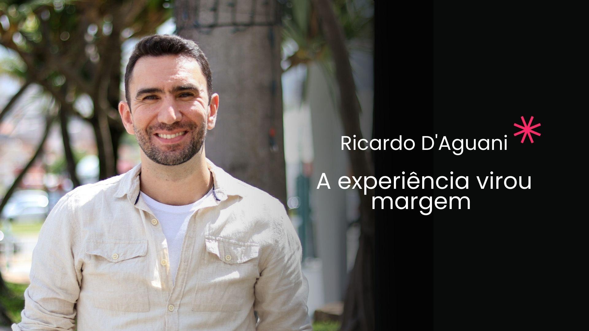 A experiência virou margem 
